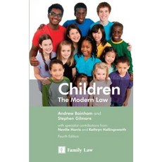 Children: The Modern Law (Fourth Edition) Paperback, Family Law Publications