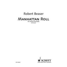 Manhattan Roll: Wind Ensemble Score Paperback, Schott