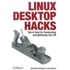 Linux Desktop Hacks Paperback, O'Reilly Media