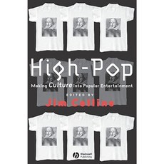 High-Pop: Making Culture Into Entertainment Paperback, Wiley-Blackwell