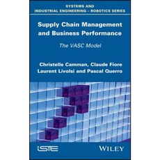 Supply Chain Management and Business Performance: The Vasc Model 精裝版, Wiley-Iste