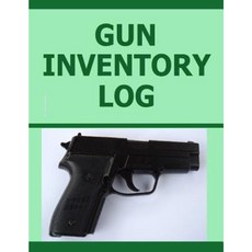 Gun Inventory Log Paperback, Createspace