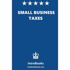 Small Business Taxes Paperback, Createspace Independent Publishing Platform