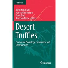 Desert Truffles: Phylogeny Physiology Distribution and Domestication Hardcover, Springer