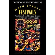 Main Street Festivals: Traditional and Unique Events on America's Main Streets Paperback, Wiley