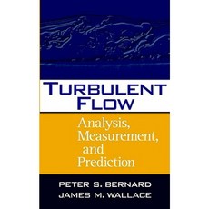 Turbulent Flow: Analysis Measurement and Prediction 精裝版, Wiley