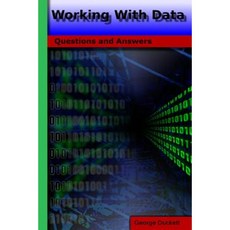 Working with Data: Questions and Answers Paperback, Createspace Independent Publishing Platform