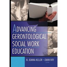 Advancing Gerontological Social Work Education Hardcover, Routledge