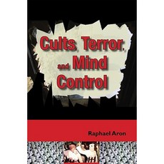 Cults Terror and Mind Control Paperback, Bay Tree Publishing