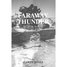 Faraway Thunder: A Journey Through Army Life & the Gulf War Paperback, Vista Publishing