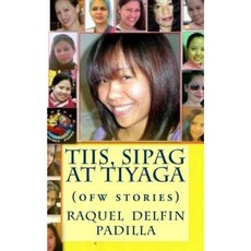 Tiis Sipag at Tiyaga Paperback, Createspace Independent Publishing Platform
