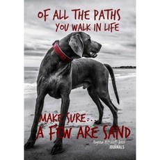 Of All the Paths You Walk in Life - A Journal Paperback, Createspace Independent Publishing Platform