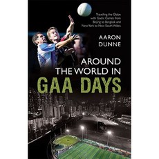 Around the World in GAA Days Paperback, Mainstream Publishing Company