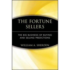 The Fortune Sellers: The Big Business of Buying and Selling Predictions 平裝版, Wiley