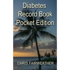 Diabetes Record Book - Pocket Edition: For Blood Glucose and Insulin Paperback, Createspace Independent Publishing Platform