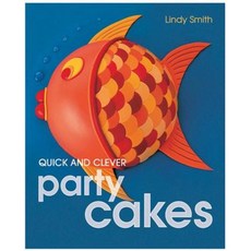 Quick and Clever Party Cakes Hardcover, Merehurst