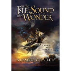 On the Isle of Sound and Wonder Hardcover, Xchyler Publishing
