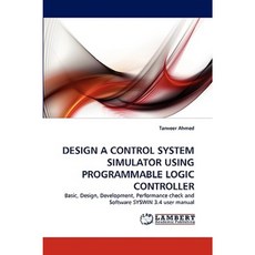 Design a Control System Simulator Using Programmable Logic Controller Paperback, LAP Lambert Academic Publishing