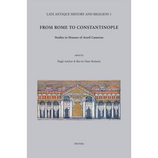 From Rome to Constantinople: Studies in Honour of Averil Cameron Hardcover, Peeters