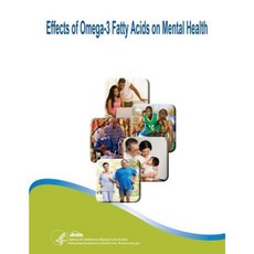 Omega-3 脂肪酸對心理健康的影響：證據報告/技術評估第 116 號平裝本, 創造空間