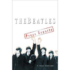 The Beatles: The Press Reports: 1961-1970 Paperback, Collector's Guide Publishing
