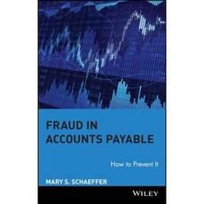 Fraud in Accounts Payable: How to Prevent It 精裝版, Wiley