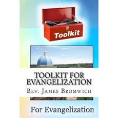 Toolkit for Evangelization: Talking to the Culture Paperback, Createspace Independent Publishing Platform