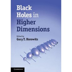 Black Holes in Higher Dimensions Hardcover, Cambridge University Press
