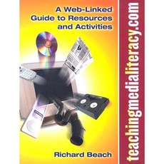 Teachingmedialiteracy.com: A Web-Linked Guide to Resources and Activities Paperback, Teachers College Press