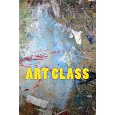 Art Class Paperback, Createspace Independent Publishing Platform