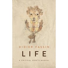 Life: A Critical User's Manual Paperback, Polity Press