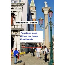 Fourteen Nice Cities on Three Continents: A Photographic Documentary Paperback, Derc Publishing House