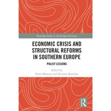 Economic Crisis and Structural Reforms in Southern Europe: Policy Lessons Hardcover, Routledge