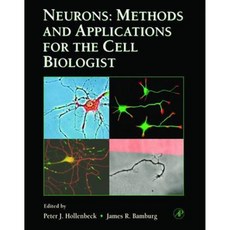 Neurons: Methods and Applications for the Cell Biologist Hardcover, Academic Press