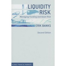 Liquidity Risk: Managing Funding and Asset Risk Hardcover, Palgrave MacMillan