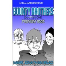 Bounty Brothers: Chapter One Preview Paperback, Blurb