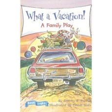 What a Vacation!: A Family Play Paperback, Celebration Press (NJ)