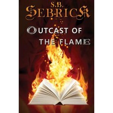 Outcast of the Flame Paperback, Golden Bullet Publishing