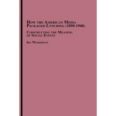 美國媒體如何包裝 1850-1940 年間的私刑：建構社會事件的意義平裝本, Em 文字