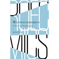 Microeconomics: A Critical Companion Paperback, Pluto Press (UK)
