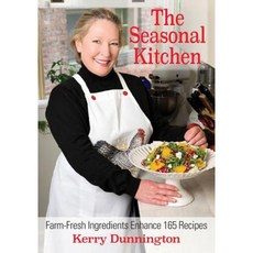 The Seasonal Kitchen: Farm-Fresh Ingredients Enhance 165 Recipes Paperback, Artichoke Publishers