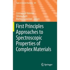 First Principles Approaches to Spectroscopic Properties of Complex Materials Hardcover, Springer