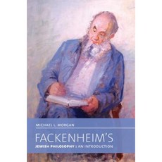 Fackenheim's Jewish Philosophy: An Introduction Hardcover, University of Toronto Press
