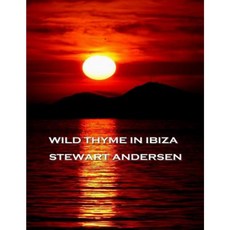 Wild Thyme in Ibiza Paperback, Deadtree Publishing