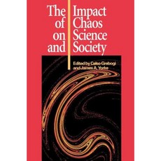 The Impact of Chaos on Science and Society Paperback, United Nations University Press