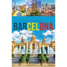 Bon Voyage's Barcelona Travel Guide Paperback, Createspace Independent Publishing Platform