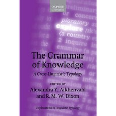 The Grammar of Knowledge: A Cross-Linguistic Typology Paperback, Oxford University Press, USA