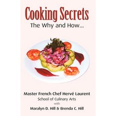 Cooking Secrets: The Why and How Paperback, Infinity Publishing (PA)