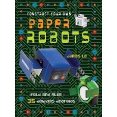 Construct Your Own Paper Robot: Fold and Glue 35 Amazing Androids Paperback, Cico