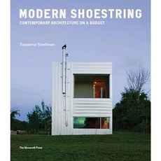 Modern Shoestring: Contemporary Architecture on a Budget Hardcover, Monacelli Press
